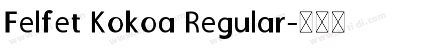 Felfet Kokoa Regular字体转换